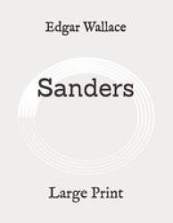 Sanders - Large Print Paperback