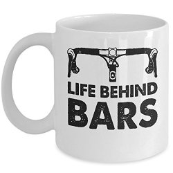 Cool Cyclist Mug - Life Behind Bars Coffee & Teacup - 11OZ Ceramic Bike Lovers Cup - Great Unique Gift Idea For Cycling Bike