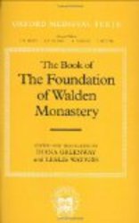 The Book of the Foundation of Walden Monastery Oxford Medieval Texts