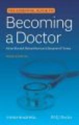 Essential Guide to Becoming a Doctor Paperback, 3rd Revised edition