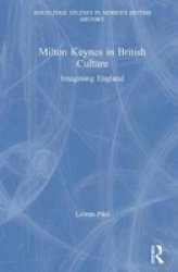 Milton Keynes In British Culture - Imagining England Hardcover