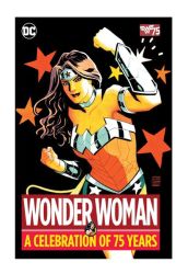DC Comics Wonder Woman A Celebration Of 75 Years Hc