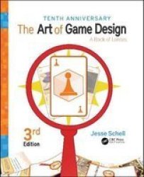 The Art Of Game Design - A Book Of Lenses Third Edition Hardcover 3RD New Edition