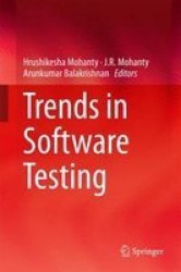 Trends In Software Testing 2016 Hardcover 1ST Ed. 2017