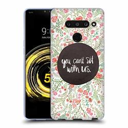 Official Cat Coquillette You Can't Sit With Us Quotes Typography 1 Soft Gel Case Compatible For LG V50 Thinq 5G