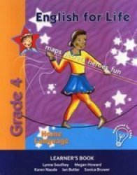 English For Life - An Integrated Language Text Home Language Learners Book Gr. 4