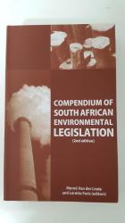 Compendium Of South African Environmental Legislation 2nd Edition .