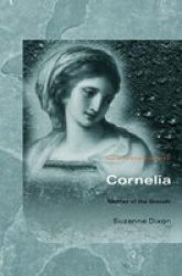 Cornelia - Mother Of The Gracchi Paperback New Ed