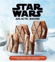 Star Wars: Galactic Baking - Editions Insight Hardcover