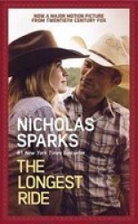 The Longest Ride - Nicholas Sparks Paperback