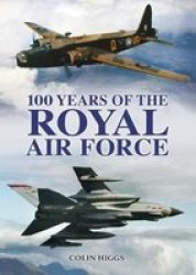 100 Years Of The Raf Hardcover