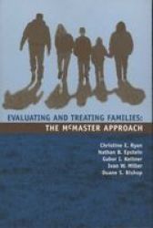 Evaluating And Treating Families: The Mcmaster Approach
