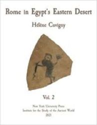 Rome In Egypt& 39 S Eastern Desert - Volume Two Hardcover