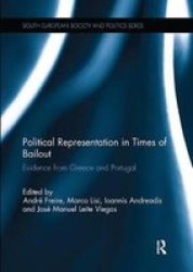 Political Representation In Times Of Bailout - Evidence From Greece And Portugal Paperback