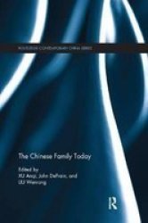 The Chinese Family Today Paperback