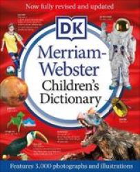 Merriam-webster Children& 39 S Dictionary New Edition - Features 3 000 Photographs And Illustrations Hardcover