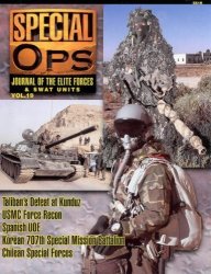 Concord Publications Special Ops Journal 19 Tailban's Defeat At Kunduz Usmc Force Recon Spanish Uoe- Korean 707TH Special Mission Battalion Chilean Special Forces