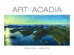 Art Of Acadia Hardcover