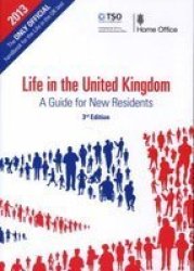 Life In The United Kingdom - A Guide For New Residents Paperback 3RD Ed 2013