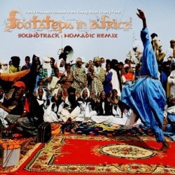 Footsteps In Africa Soundtrack Nomadic Remix