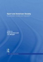 Sport and American Society - Exceptionalism, Insularity, 'Imperialism'