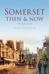 Somerset Then & Now Hardcover New