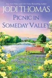 Picnic In Someday Valley Paperback