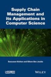 Supply Chain Management And Its Applications In Computer Science Paperback