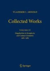 Vladimir Arnold - Collected Works - Singularities In Symplectic And Contact Geometry 1980-1985 English Russian Hardcover 1ST Ed. 2018
