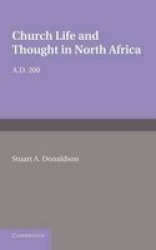 Church Life And Thought In North Africa Ad 200