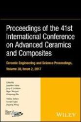 Proceedings Of The 41ST International Conference On Advanced Ceramics And Composites Hardcover Volume 38 Issue 2
