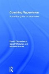 Coaching Supervision - A Practical Guide For Supervisees Hardcover