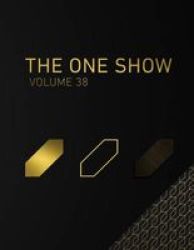 The One Show Volume 38 Hardcover