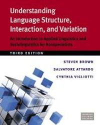 Understanding Language Structure Interaction And Variation Third Ed. - An Introduction To Applied Linguistics And Sociolinguistics For Nonspecialists paperback