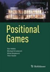 Positional Games Paperback 2014 Ed.