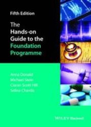 The Hands-on Guide To The Foundation Programme Paperback 5TH Edition