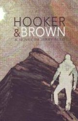 Hooker and Brown - A Novel Paperback
