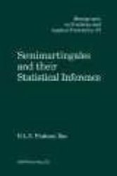 Semimartingales and their Statistical Inference Chapman & Hall CRC Monographs on Statistics & Applied Probability