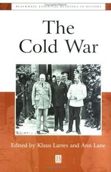 The Cold War: The Essential Readings Blackwell Essential Readings in History