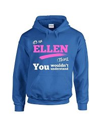 ITS Atostyle An Ellen Thing You Wouldnt Understand - Adult Hoodie