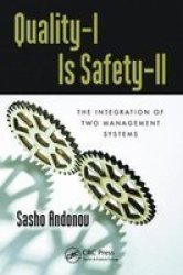 Quality-i Is Safety-ll - The Integration Of Two Management Systems Hardcover