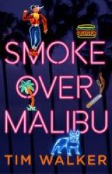 Smoke Over Malibu Hardcover