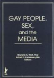 Gay People Sex and the Media Research on Homosexuality Series