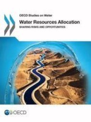 Water Resources Allocation - Sharing Risks And Opportunities Paperback