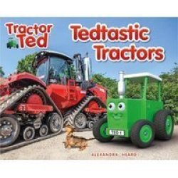 Tractor Ted Tedtastic Tractors Paperback