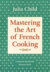 Mastering The Art Of French Cooking Volume 1 paperback Revised Edition