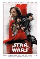 Star Wars: The Last Jedi: The Official Movie Companion Hardcover