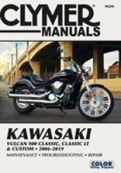 Kawasaki Vulcan Classic Classic Lt & Custom 2006 - 2019 - Clymer Manuals: Maintenance - Troubleshooting - Repair Paperback