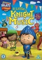 Mike The Knight: A Little Knight Music DVD