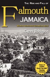 The Rise and Fall of Falmouth Jamaica